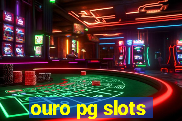 ouro pg slots